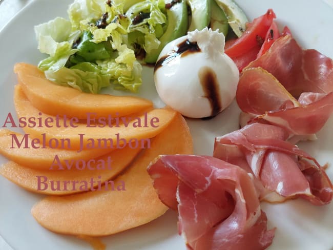 Assiette Estivale, Melon Jambon Avocat Burratina