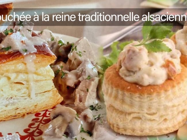 Bouchée à la reine traditionnelle alsacienne : une recette express