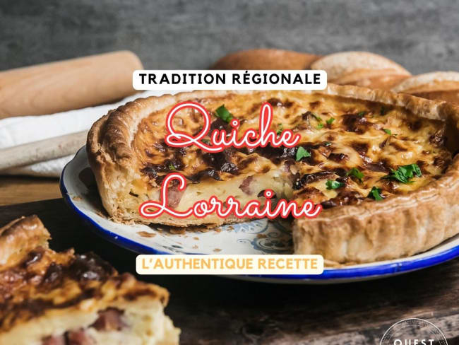 Quiche Lorraine, l’authentique recette de l'un des 10 plats préférés des française