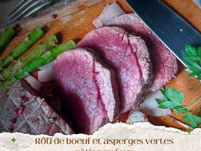 Rôti de bœuf et sa garniture d'asperges vertes rôties au four