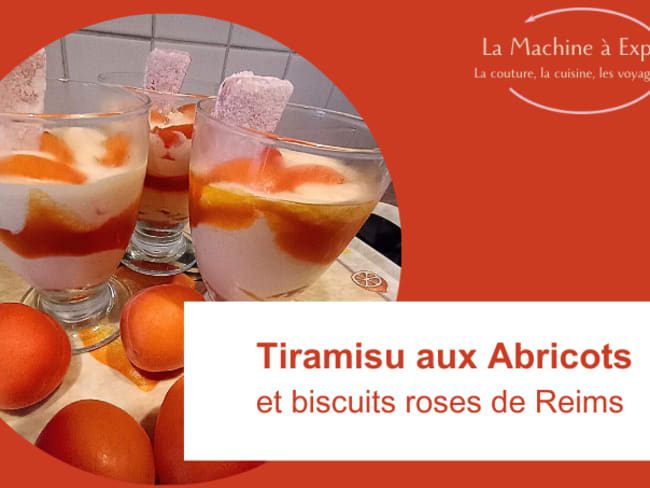 Tiramisu de l'été aux abricots et biscuits roses de Reims