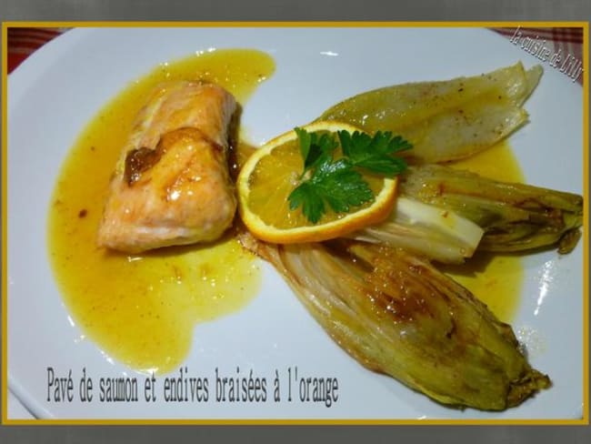 Pavé de saumon et endives braisées à l'orange