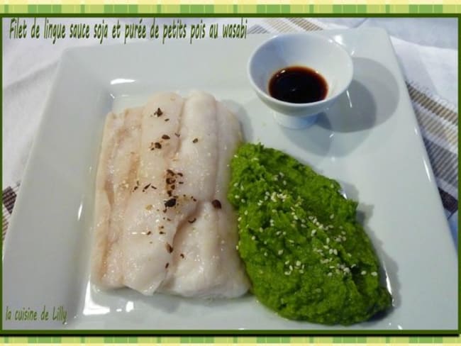 Filet de lingue, sauce soja et purée de petits pois au wasabi