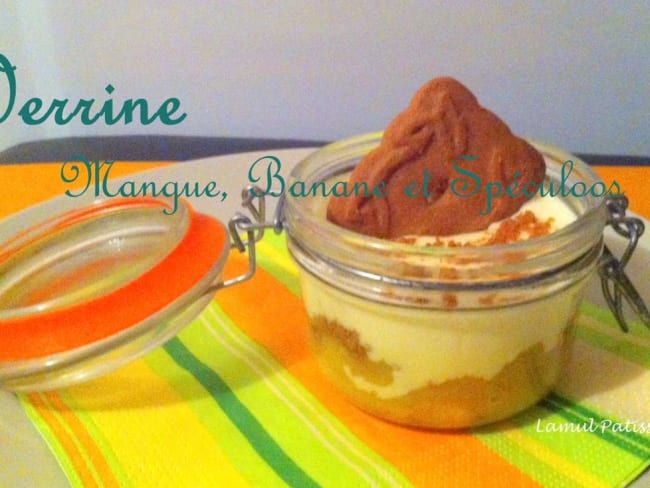 Verrine mangue, banane spéculoos