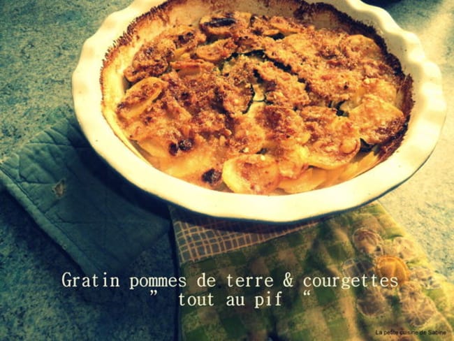 Gratin pommes de terres-courgettes "tout au pif"