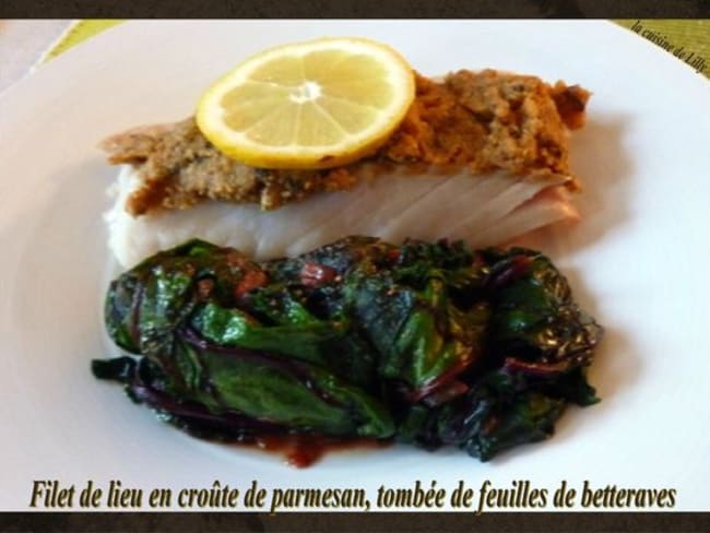 Filet de lieu en croûte de parmesan et tombée de feuilles de betteraves