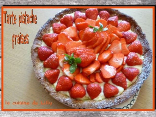 Tarte pistache fraises