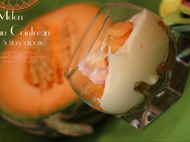 Melon au Cointreau et mascarpone : un dessert bien crémeux