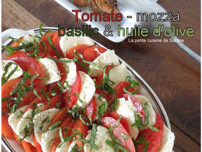 Tomate mozza basilic et huile d'olive