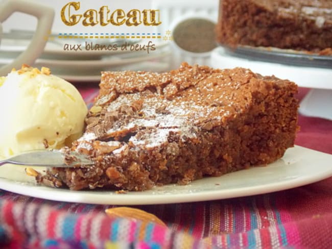 Gateau au chocolat et aux Blanc d'œuf