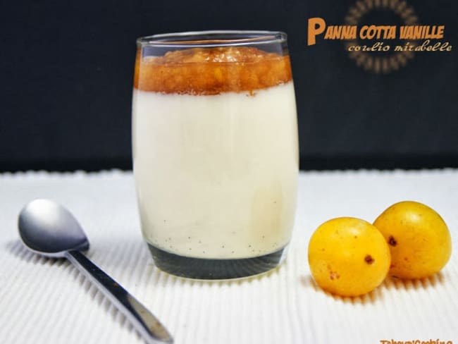 Panna cotta vanille et coulis de mirabelle