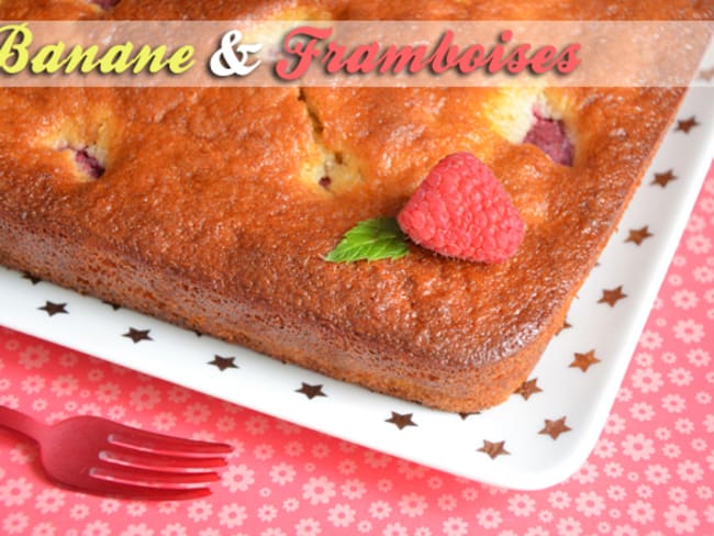 Gâteau banane framboises