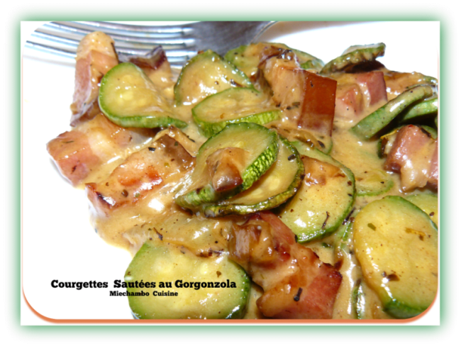 Courgettes sautées au gorgonzola