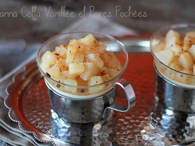 Panna Cotta Vanillée et Poires Pochées au Sirop d’Erable