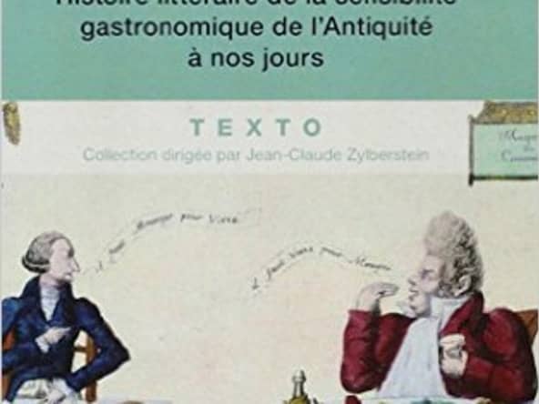 Un festin en paroles - La sensibilité gastronomique de l’Antiquité à nos jours