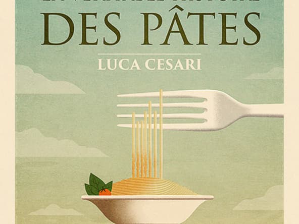 La véritable histoire des pâtes - Un livre de Luca Cesari aux éditions Buchet-Chastel