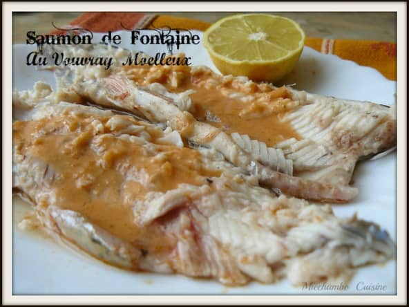 Saumon de fontaine au Vouvray moelleux