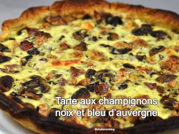 Tarte aux champignons, noix et bleu d’Auvergne