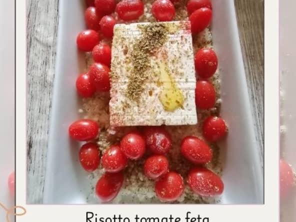 Risotto tomates cerises et feta facile au four