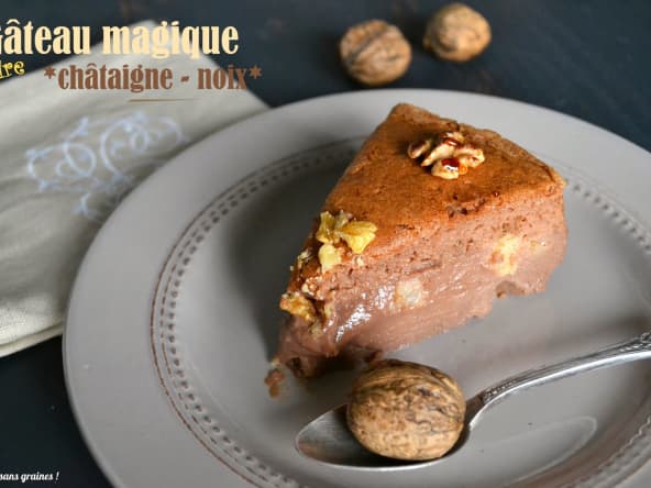 Gâteau magique à la châtaigne et aux noix