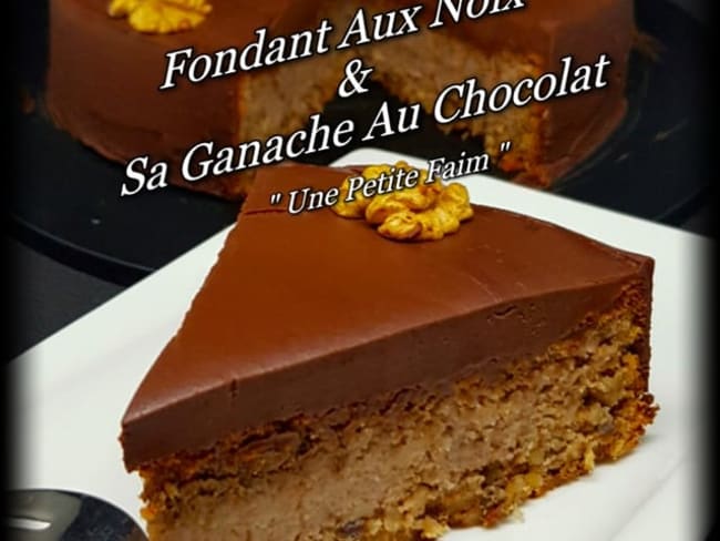Fondant Aux Noix Et Sa Ganache Au Chocolat Recette Par Une Petite Faim