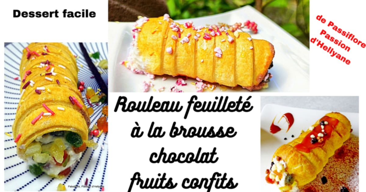Video Recette Facile Rouleau Feuillete A La Brousse Chocolat Et Fruits Confits Cannoli Revisites Recette Par Passiflore Passion D Hellyane Video Recette Facile Rouleau Feuillete A La Brousse Chocolat Et Fruits Confits Cannoli Revisites Recette Par Passiflore Passion D Hellyane