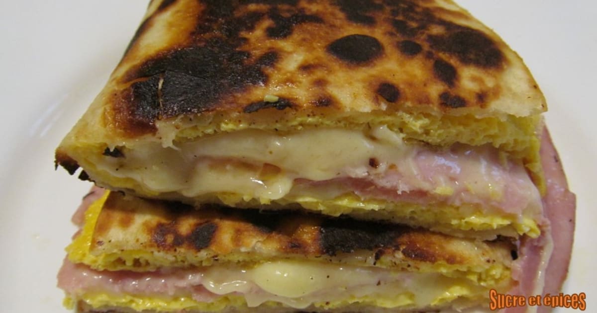 Tortillas fourrées au jambon et au fromage Recette par SucreEtEpices