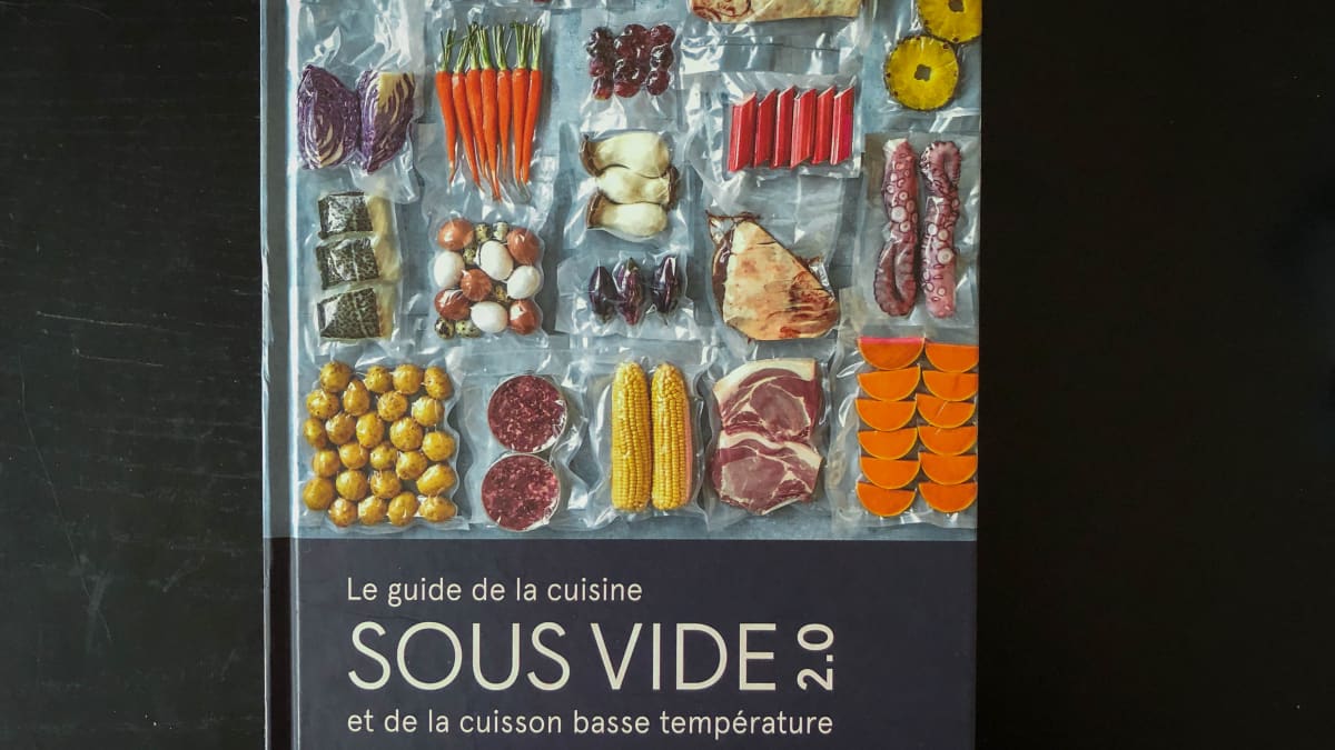 Le guide de la cuisine sous vide 2.0 et de la cuisson basse température
