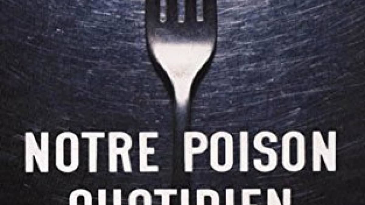 Notre poison quotidien