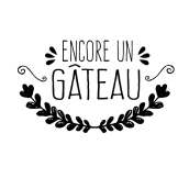 Encore un gâteau