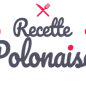 La Recette Polonaise