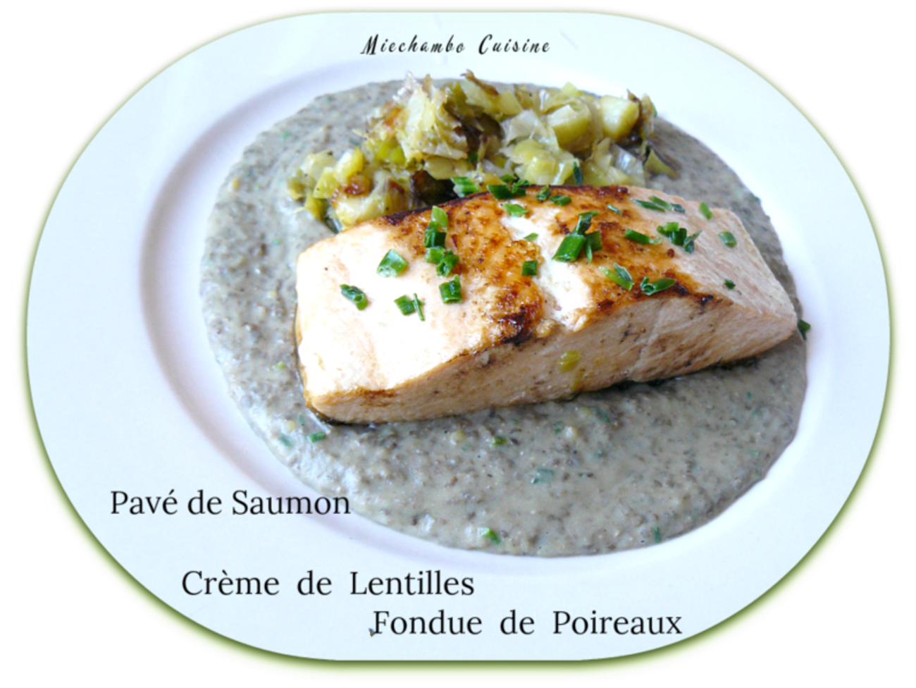 Pavés de saumon à la crème de lentilles et fondue de poireaux - Recette