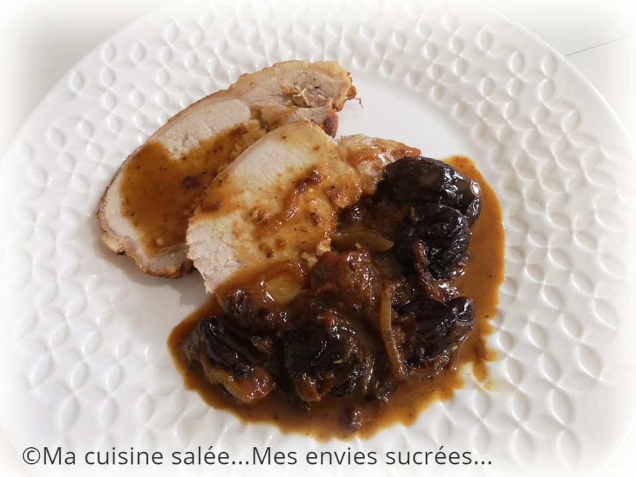 Rôti de porc aux pruneaux - Recette par Ma cuisine salée...Mes envies