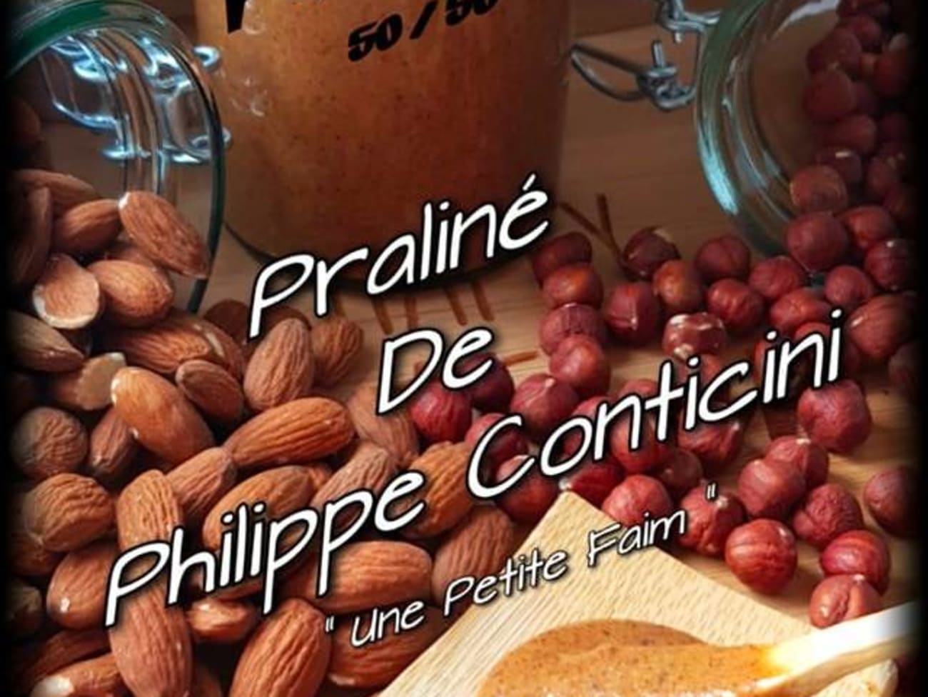 Pâte de praliné, amandes et noisettes de Philippe Conticini