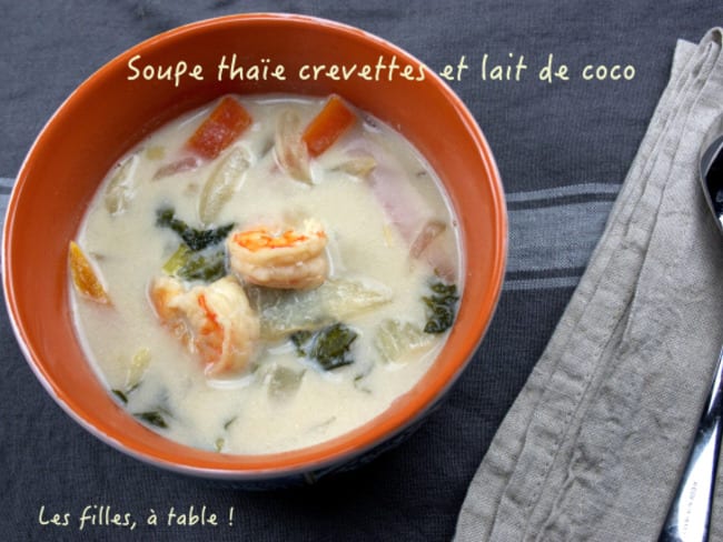 Soupe thaïe aux crevettes et lait de coco - Recette par Les filles, à