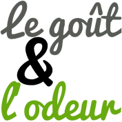 Le goût & l'odeur