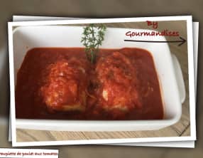 Paupiettes de poulet aux tomates romarin et thym