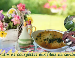 Sardines et courgettes en gratin, à la provençale