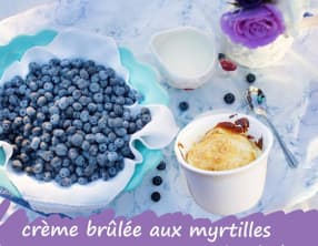 Crème brûlée aux myrtilles ou baies de Saskatoon