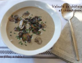 Velouté de châtaignes et champignons