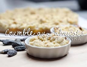 Crumble aux abricots et à la fève Tonka