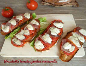 Bruschetta tomates jambon mozzarella