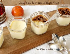 Oeufs au lait aux clémentines et Grand Marnier