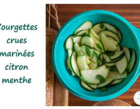 Courgettes crues marinées citron vert menthe