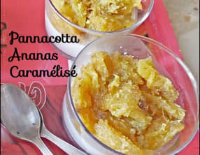 Pannacotta à l'ananas caramélisé