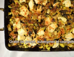 Gratin de poulet, aubergines et courgettes