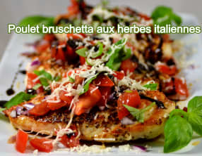 Poulet bruschetta aux herbes italiennes