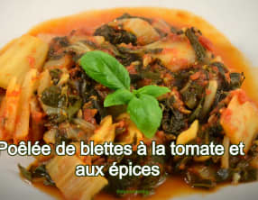 Poêlée de blettes à la tomate et aux épices