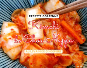 Kimchi de chou chinois au levain de gingembre