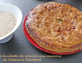 Tourte feuilletée de volaille aux marrons de Stéphane Décotterd
